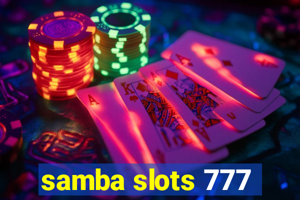 samba slots 777